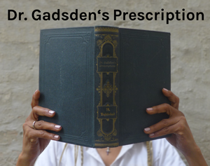 Dr. Gadsden's Prescription - Book Recommendations